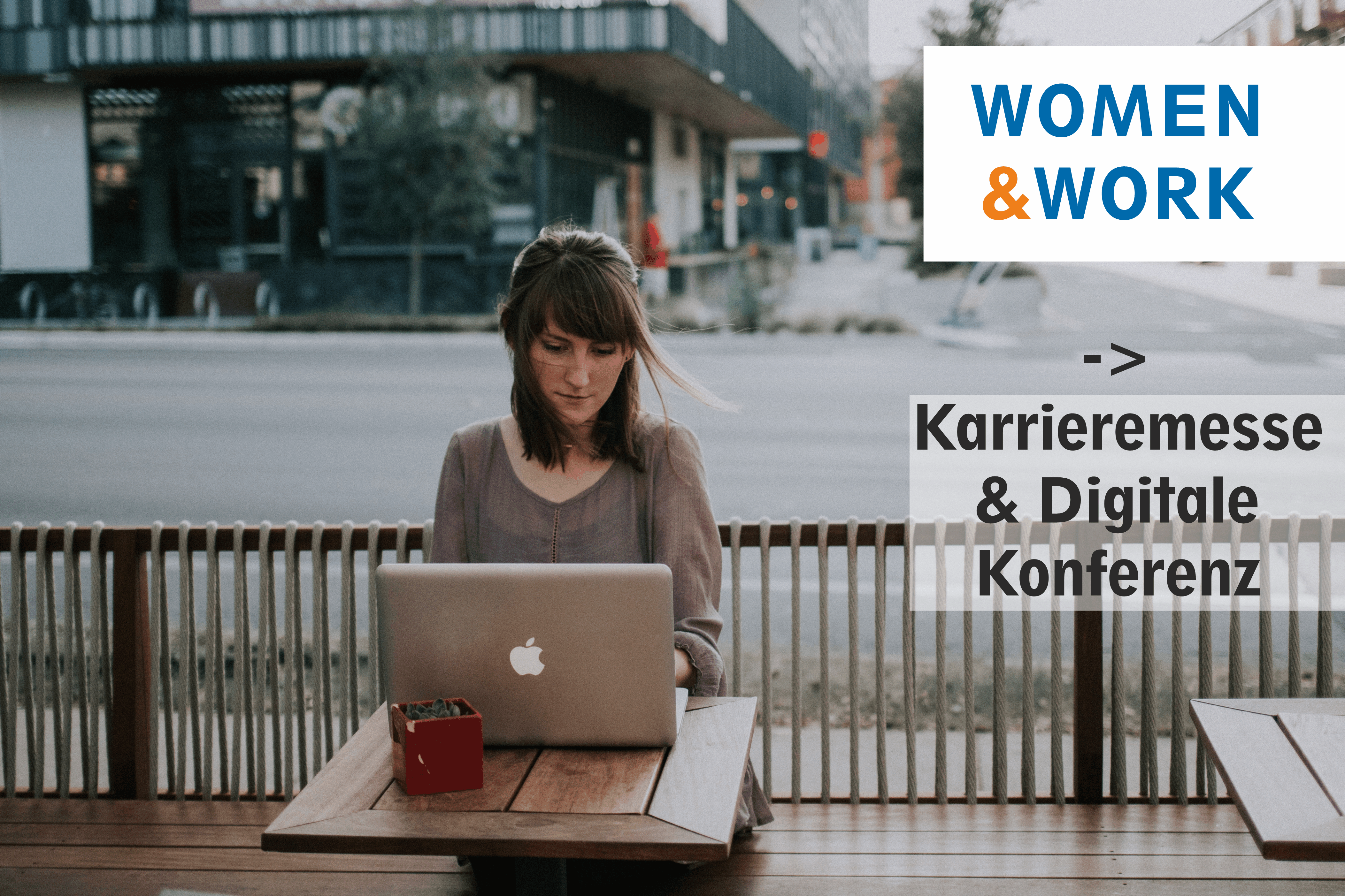 Women&Work: Digitale Kariere-Messe, Konferenzen & Webinare